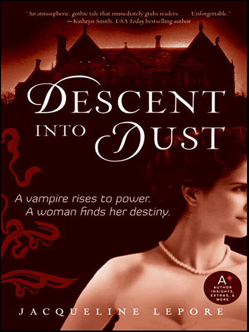 Title details for Descent into Dust by Jacqueline Lepore - Available